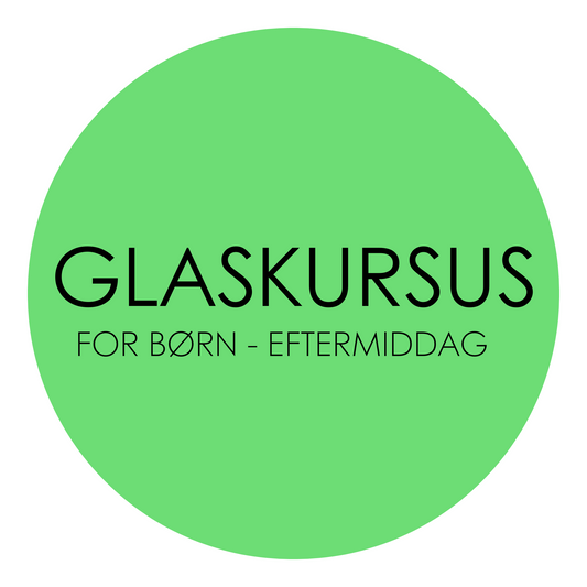 GLASKURSUS - for børn & unge