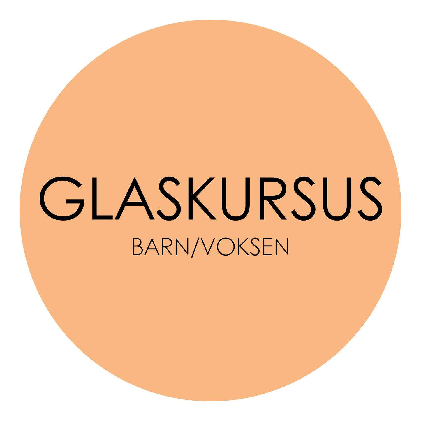 GLASKURSUS - barn/voksen